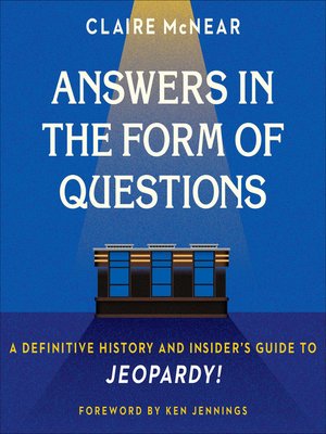cover image of Answers in the Form of Questions